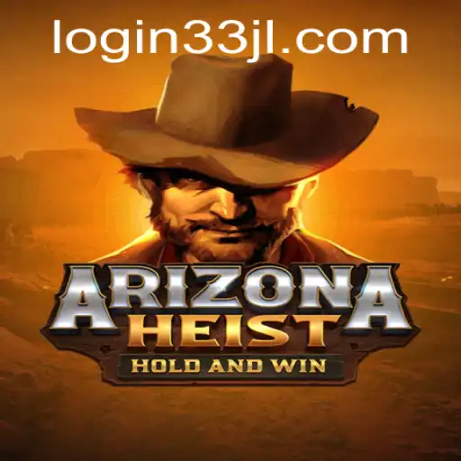 ArizonaHeist: The Thrilling Desert Adventure with Code 33JL