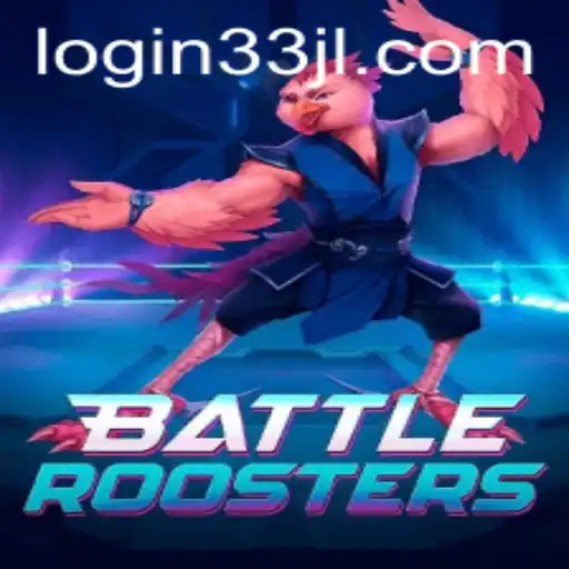 BattleRoosters Unleashed: Explore the Thrilling World of 33JL