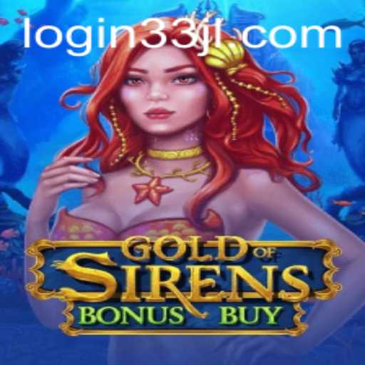 GoldofSirensBonusBuy: An Immerse Dive into Mythical Gaming Realms